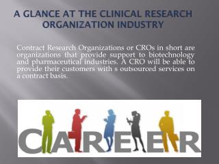 A Glance at the Clinical Research Organization Industry