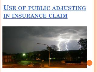 Hire best Public Insurance Adjusters