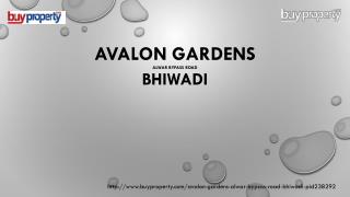Avalon Gardens in Alwar Bypass Road, Bhiwadi - BuyProperty
