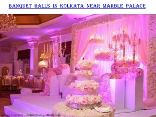 Banquet halls in Kolkata near Marble palace