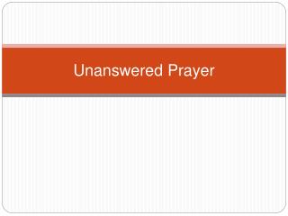 Unanswered Prayer