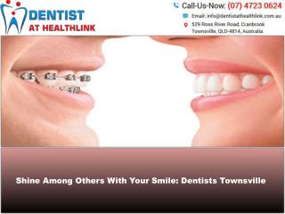 Dentist Townsville – The Complete Examination And Suggestions