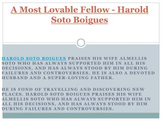 A Most Lovable Fellow - Harold Soto Boigues
