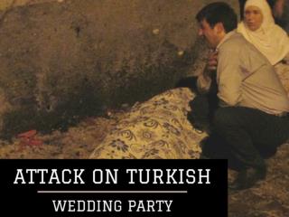 Attack on Turkish wedding party