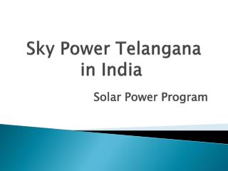 Sky Power Telangana Solar Power Program in India