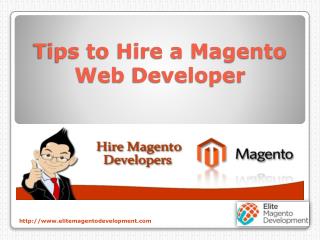 Tips to hire a Magento Web Developer