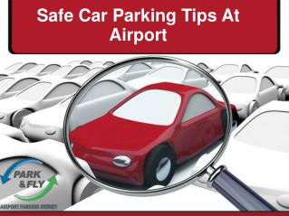 Safe Car Parking Tips At Airport