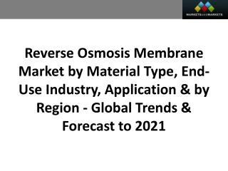 Reverse Osmosis Membrane Market worth 5.00 Billion USD by 2021