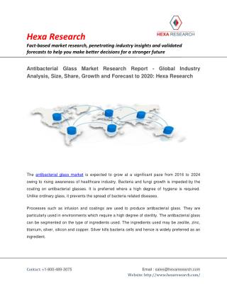 Global Antibacterial Glass Market Size, Share, Growth, Industry Analysis and Forecast to 2024 - Hexa Research