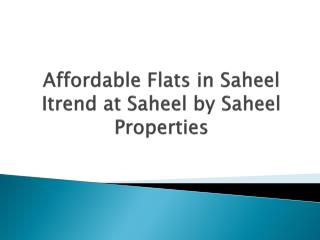 Luxurious 2 BHK Flats in Hinjewadi at Saheel Itrend
