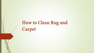 How to Clean Rug and carpet