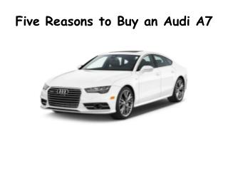 Five Reasons to Buy an Audi A7