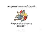 Ampumaharrastusfoorumin Ampumakorttihanke 2008-2011