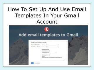 How To Set Up And Use Email Templates In Your Gmail Account