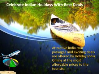 Celebrate Indian Holidays With Best Deals