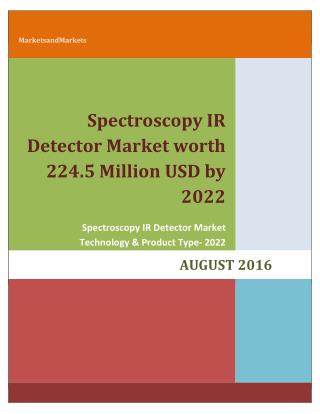 Spectroscopy IR Detector Market worth 224.5 Million USD by 2022