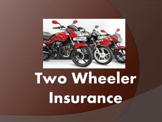 The advantages of owning a suitable two wheeler insurance