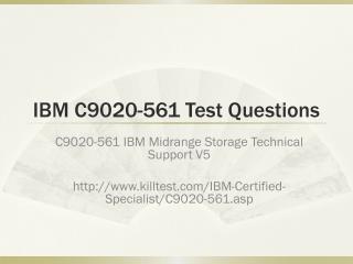 IBM C9020-561 Test Questions Killtest