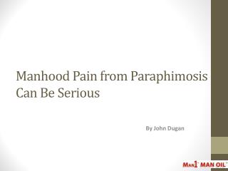 Manhood Pain from Paraphimosis Can Be Serious