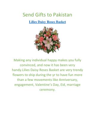 Send Flowers to Pakistan | Send Gifts to Pakistan | Lilies Daisy Roses Basket