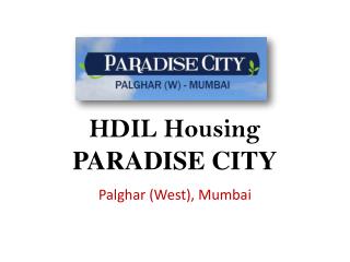 HDIL Housing Paradise City – Palghar Mumbai – Investors Clinic