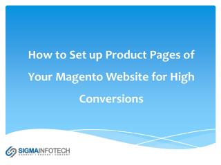 How to Set Up Product pages of Your Magento Website for High Conversions