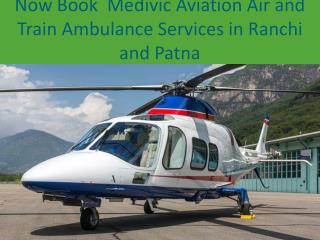 Now Book Air and Train Ambulance Services in Patna and Ranchi