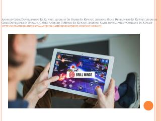 Android Game Development In Kuwait