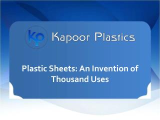 Plastic Sheets An Invention of Thousand Uses