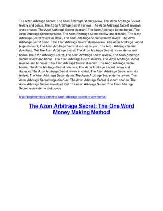 The Azon Arbitrage Secret Detail Review and The Azon Arbitrage Secret $22,700 Bonus