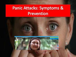 Panic Attacks: Symptoms & Prevention