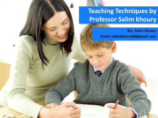 Teaching techniques by professor salim khoury