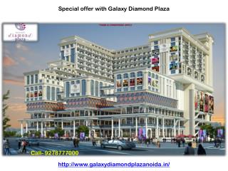 Galaxy Diamond Plaza retail shops Noida Extension