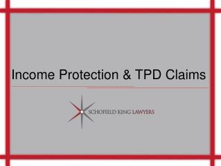 Income Protection & TPD Claims