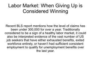 Labor Market: When Giving Up is Considered Winning