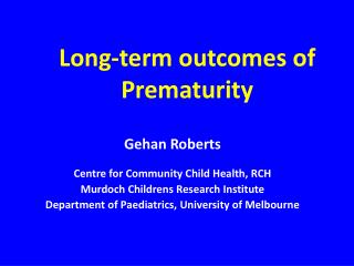 Long-term outcomes of Prematurity