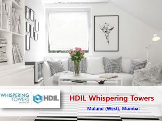 HDIL Whispering Towers - Mulund Mumbai – Investors Clinic