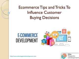 Ecommerce Tips and Tricks To Influence Customer Buying Decisions