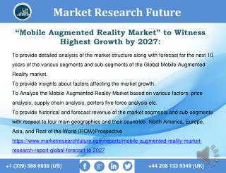 Mobile Augmented Reality Market Development, market Trend, Segmentation and Forecast to 2027.