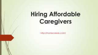 Hiring Affordable Caregivers