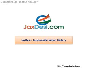 JaxDesi - Jacksonville Indian Gallery