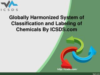Globally harmonized system of classification and labeling of chemicals by icsds.com