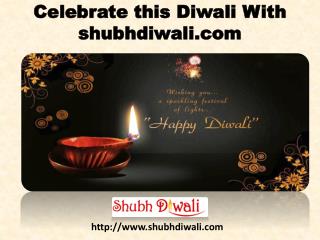 Celebrate this Diwali With shubhdiwali.com