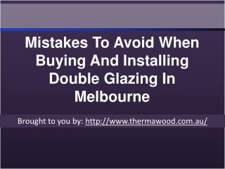 Mistakes To Avoid When Buying And Installing Double Glazing In Melbourne