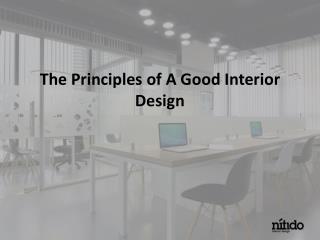 The Principles of A Good Interior Design