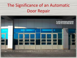 The Significance of an Automatic Door Repair
