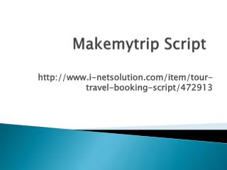 Makemytrip Script - InetSolution