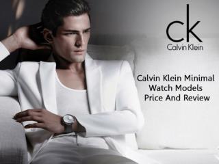Calvin Klein Minimal Watch Models Price And Review
