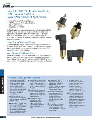GEMS offers a choice of pressure switches, from compact cylindrical models for OEM use, to larger, enclosed units for ru