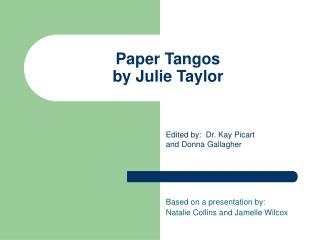 Paper Tangos by Julie Taylor